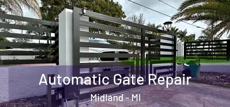 Automatic Gate Repair Midland - MI