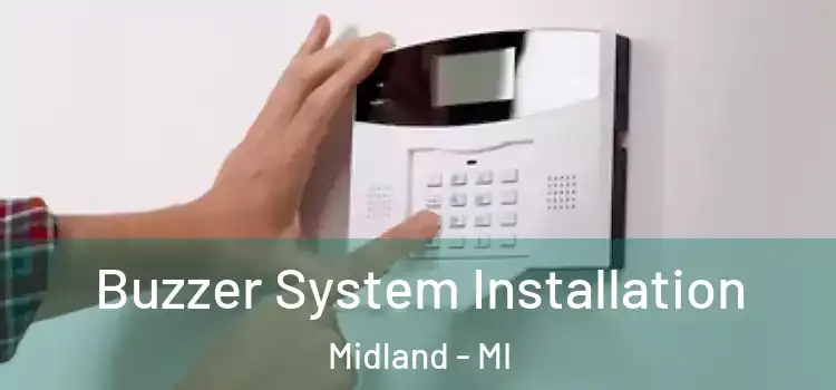 Buzzer System Installation Midland - MI