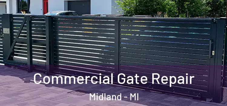 Commercial Gate Repair Midland - MI