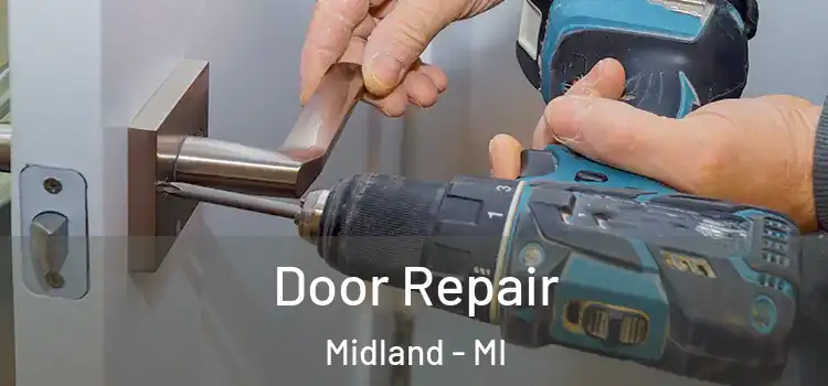 Door Repair Midland - MI