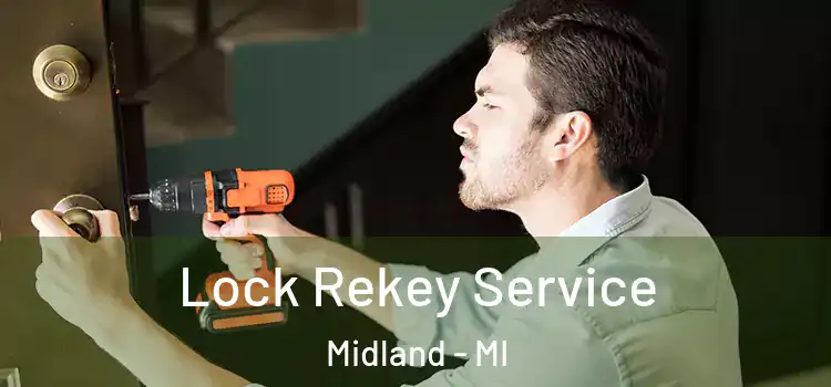 Lock Rekey Service Midland - MI