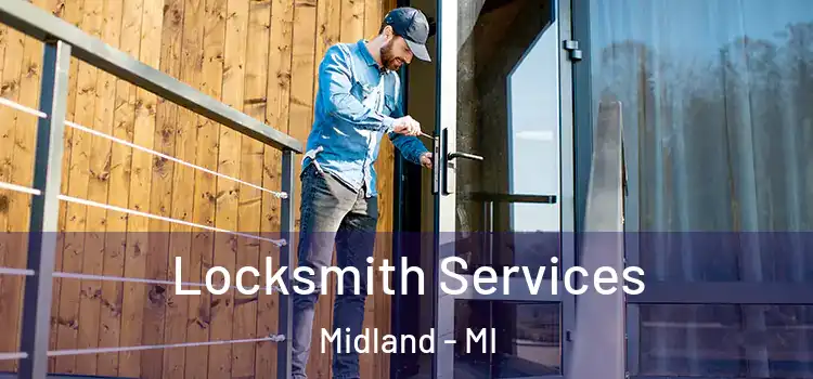 Locksmith Services Midland - MI