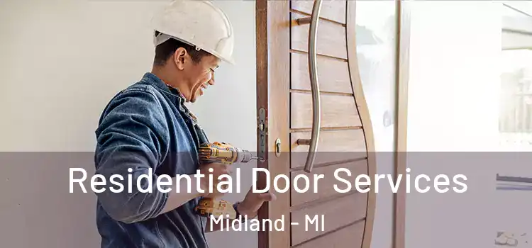 Residential Door Services Midland - MI