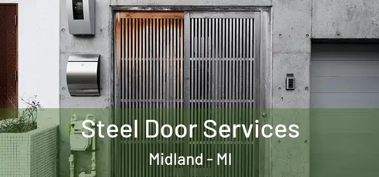 Steel Door Services Midland - MI
